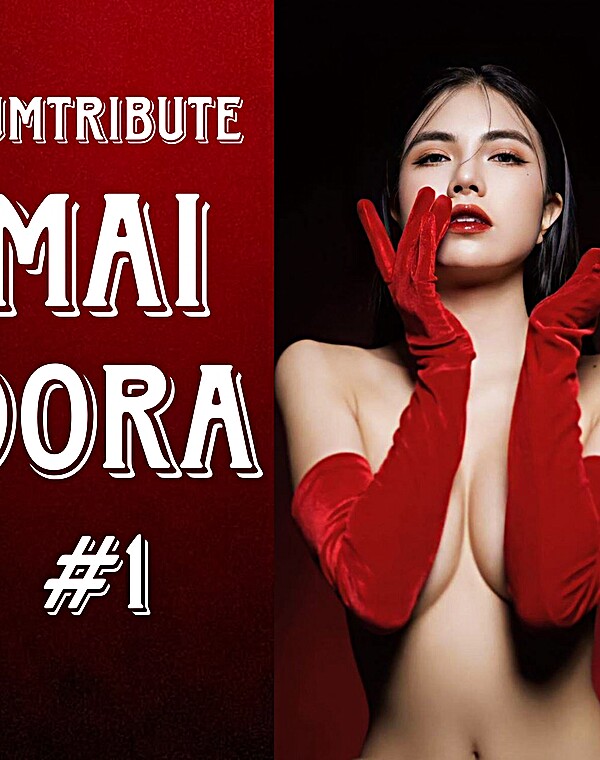 Thumbnail for MAI DORA - CUMTRIBUTE #1