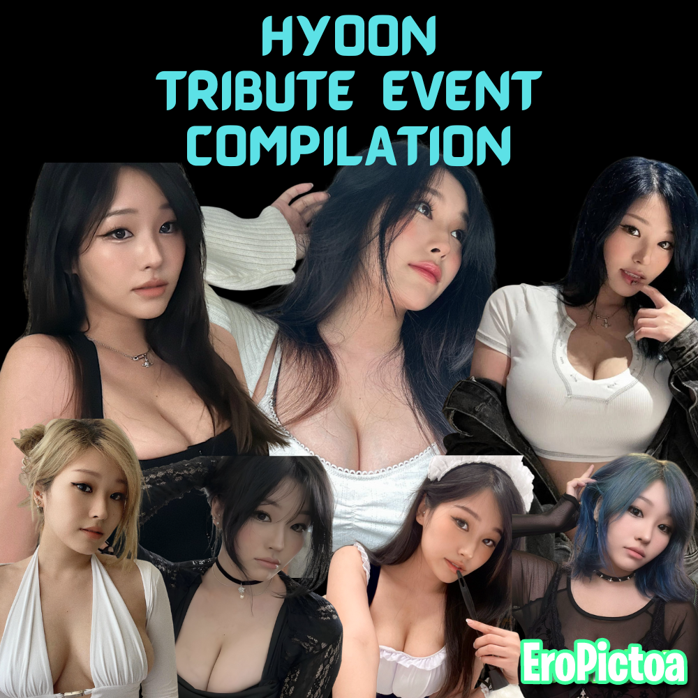 Hyoon Tribute Compilation photo featuring Tribute - Part 2