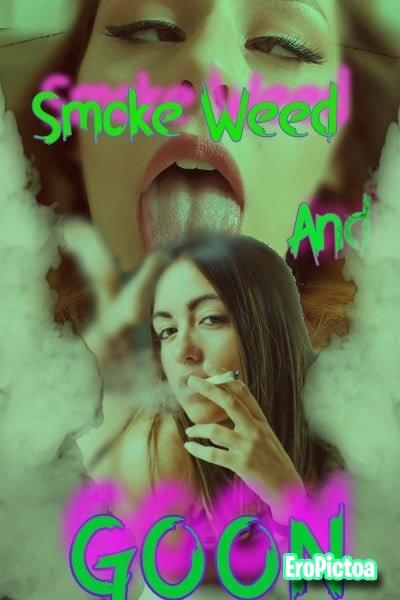 Weed and Porn Caption goon photo featuring Goon - Part 1