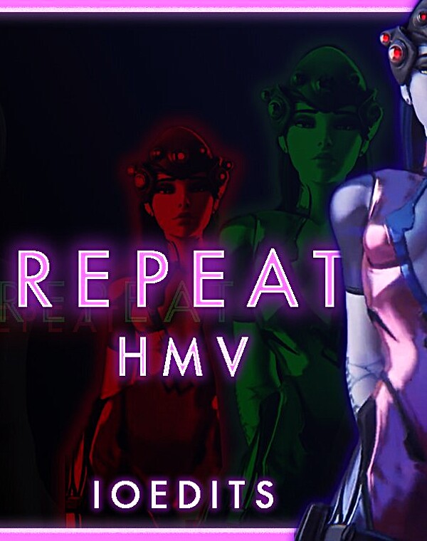 Thumbnail for Repeat - Looping HMV [IoEdits]